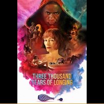 Three Thousand Years of Longing (2022)