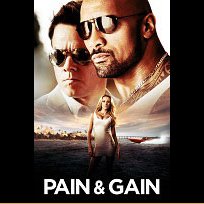 Pain & Gain (2013)