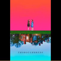 Thoroughbreds (2017)
