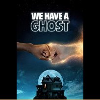 We Have a Ghost (2023)