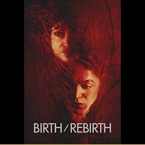 Birth/Rebirth (2023)