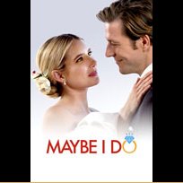 Maybe I Do (2023)