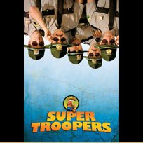 Super Troopers (2001)