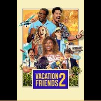 Vacation Friends 2 (2023)
