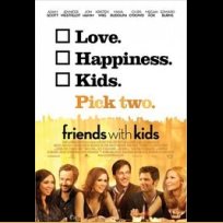 Friends with Kids (2011)