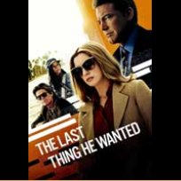 The Last Thing He Wanted (2020)