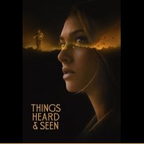 Things Heard & Seen (2021)